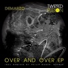 Demarzo《Over And Over (Original Mix)》[MP3/LRC]