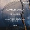 Alexander Saykov《Irish Coffee (Original Mix)》[MP3/LRC]