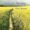 alex brown - I Am Here with You