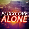 Flixxcore《Alone (Radio Edit)》[MP3/LRC]