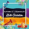 Dj Funky C、Ogün Dalka - Kalk Gidelim