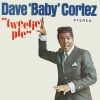 Dave Baby Cortez - Tweetie Pie
