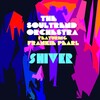 Papik、The Soultrend Orchestra、Frankie Pearl - Shiver (feat. Frankie Pearl)