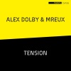 Alex Dolby、Mreux - Tension (Alex Dolby Remix)
