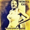 Wynona Carr - Should I Ever Love Again