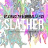 Bassnectar - Slather
