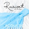Kira Kosarin、Timeflies、SHY Martin、Nirob Islam - Raincoat (Acoustic)