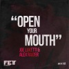 Alex Raider、Joe Lukketti - Open Your Mouth (Original Mix)