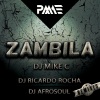 Mike C - Zambila (Dj Ricardo Rocha Remix)