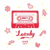 梁晓雪《Lately》[MP3/LRC]