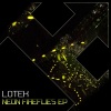 Lotek - Neon Fireflies (Original Mix)