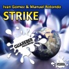 Ivan Gomez、Manuel Rotondo《Strike (Original Mix)》[MP3/LRC]