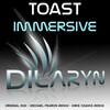 toast - Immersive (Original Mix)