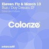 Eleven Fly、March 13 - Run (Extended Mix)
