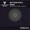 Matthew Nagle - Spike (Bartlett Bros & Delacroix Remix)