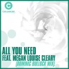 Dominic Bullock、Megan Louise Cleary - All You Need (Dominic Bullock Mix)