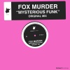 Fox Murder - Mysterious Funk (Original Mix)