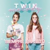 TWIN MELODY《Siempre Eras Tú》[MP3/LRC]