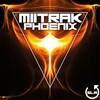 Miitrak - Phoenix (Original Mix)