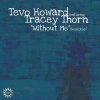 tevo howard、Tracey Thorn《Without Me (Marcus Worgull Vocal, Dixon Edit)》[MP3/LRC]