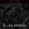 Ben Jam - Love a mwin