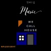 Roy Jazz Grant - This Music We Call House (Club Mix)