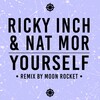 riCkY inCh、Nat Mor - Yourself (Main Mix)