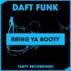 Daft Funk - Bring Ya Booty (Original Mix)