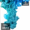 Duck Sandoval - Kill Drugs