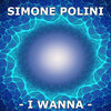 Simone Polini - I Wanna