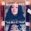 Noah Cyrus、MØ - We Are...