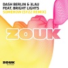 3LAU、Dash Berlin、Bright Lights - Somehow (Syzz Radio Edit)
