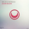 Mik Lee、New5ence - Zoom Boom (Original Mix)