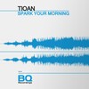 Tioan - Awake Are Only the Spirits
