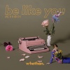 Whethan、BROODS、Lil Yachty - Be Like You