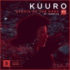 KUURO、Sophiya《Afraid of the Dark》[MP3/LRC]