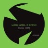 Gabriel Ananda - In Between (Kreisel Remix)