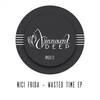 Nici Frida - Wasted Time (Original Mix)