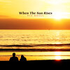 Pia Rosel - When The Sun Rises