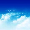 밀키웨이 - 하얀 마음 푸른 꿈