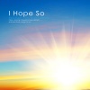 피아노 다이어리 - I Hope So