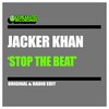 Jacker Khan - Stop The Beat (Original Mix)