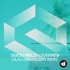 Simon Field、SverreV - La La La (Verano 2018 Remix)