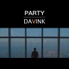 Davink - PARTY