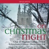 Daniel Hyde、Anna Lapwood、Oxford Magdalen College Choir - People, Look East, Op. 67