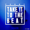 Ferry - Take It To The Beat