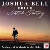 Joshua Bell、Max Bruch、Academy of St Martin in the Fields - Scottish Fantasy for Violin and Orchestra, Op. 46: I. Introduction: Grave, Adagio cantabile