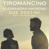 Tiromancino、Alessandra Amoroso - Due Destini (18th Anniversary)