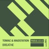 Tomac、Madstation - Breathe (Original Mix)