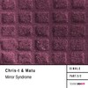 Matu、Chris-T - Mirror Syndrome